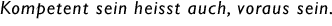 Kompetent sein