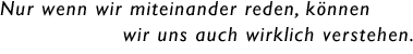Miteinander reden